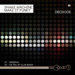 cover: Shake Machine - Make It Funky