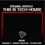 cover: Ezequiel Asencio - This Is Tech House