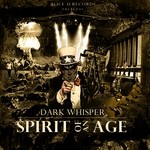 cover: Dark Whisper - Spirit Of An Age