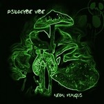 cover: Psilocybe Vibe - Neon Fungus