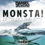 cover: Daniel Chord - Monsta: Let's Do The S**T