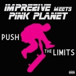 cover: Imprezive|Pink Planet - Push The Limits (remixes)