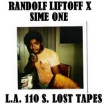 cover: Liftoff, Randolf|Sime One - LA 110 S Lost Tapes