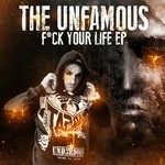 cover: The Unfamous - Fuck Your Life