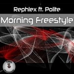 cover: Rephlex Feat Polite|Rephlex - Morning Freestyle