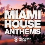 cover: Various - Miami House Anthems Vol 10