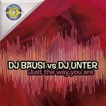 cover: Dj Bausi|Dj Unter - Just The Way You Are