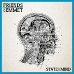 cover: Friends Of Emmet - State Of Mind