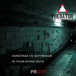 cover: Hardtrax|Satyriasis - In Your Dying Days