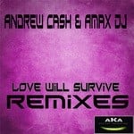 cover: Amax Dj|Cash, Andrew - Love Will Survive (remixes)