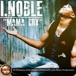 cover: I Noble - Mama Cry