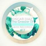 cover: Oscar Diaz - THE GREEZER EP