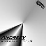 cover: Andreev - Mental Dysfuction EP