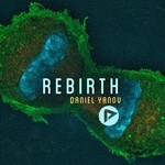 cover: Daniel Yanov - Rebirth