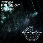 cover: Anascole - False Cut Shark