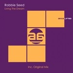 cover: Robbie Seed - Living The Dream