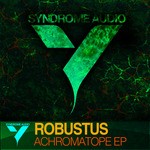 cover: Robustus - Achromatope EP