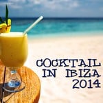 cover: Various - Cocktail In Ibiza 2014