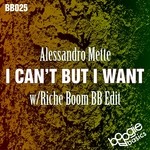 cover: Alessandro Mette - I Can't But I Want