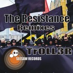 cover: Troll3r - The Resistance Remixes