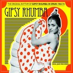 cover: Various Artists - Soul Jazz Records Presents Gipsy Rhumba: The Original Rhythm of Gipsy Rhumba in Spain 1965-1974