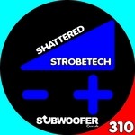 cover: Strobetech - Shattered