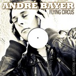 cover: Andre Bayer - Flying Circus