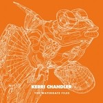 cover: Kerri Chandler - The Watergate Files