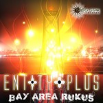 cover: Entity Plus - Bay Area Rukus