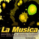 cover: Javier Encarnacion Montero|Mario Ferrini|Mister D - La Musica