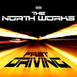 cover: The North Works - Fast Driving (remixes)