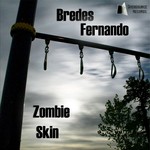 cover: Bredes Fernando - Zombie Skin