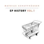 cover: Mathias Schaffhauser - EP History Vol 1