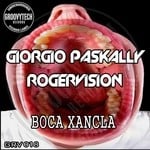 cover: Giorgio Paskally|Rogervision - Boca Xancla