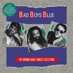 cover: Bad Boys Blue - The Original Maxi Singles Collection