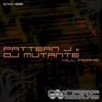 cover: Dj Mutante|Pattern J - Kill Peaks