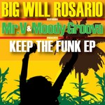 cover: Big Will Rosario - Keep The Funk EP