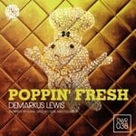 cover: Demarkus Lewis - Poppin Fresh