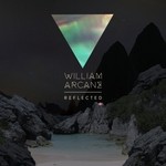 cover: William Arcane - Reflected