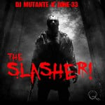 cover: Dj Mutante|Zone-33 - Slasher