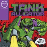 cover: The Teknoist - Tank Alligator