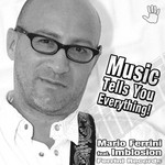 cover: Ferrini, Mario|Imblosion - Music Tells You Everything