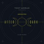 cover: Tony Moran - Selections From After Dark