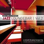 cover: Jazzy James Jr|Dj Maretimo|Various - Jazz Loungebar Vol 2: A Smooth & Jazz Lounge Trip Presented By Jazzy James Jr