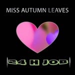 cover: Miss Autumn Leaves - 24h Job