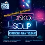 cover: Disco Ballz|Disko Starz, The - Disko Soup EP