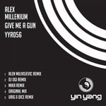 cover: Alex Millenium - Give Me A Gun