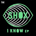 cover: Shox - I Know EP