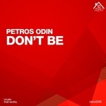 cover: Petros Odin - Don't Be