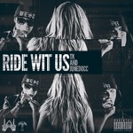 cover: Tk & Junedocc - Ride Wit Us